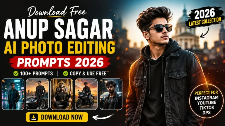 Download Free Anup Sagar AI Photo Editing Prompts 2026